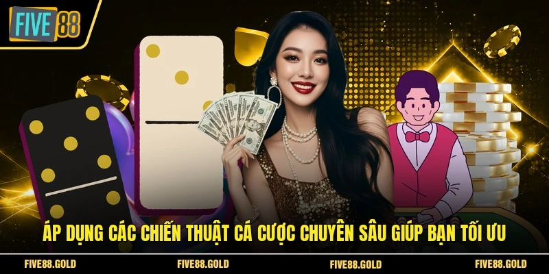 Live Casino Tại FIVE88: Sảnh Cược Đẳng Cấp Hiện Nay 7 Áp dụng các chiến thuật cá cược chuyên sâu giúp bạn tối ưu