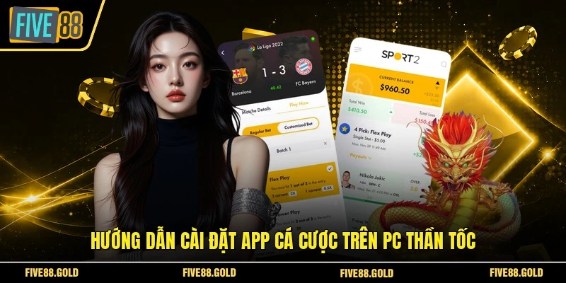 Hướng dẫn cài đặt app cá cược trên PC thần tốc