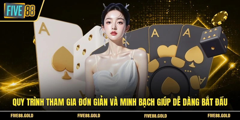Live Casino Tại FIVE88: Sảnh Cược Đẳng Cấp Hiện Nay 6 Quy trình tham gia đơn giản và minh bạch giúp dễ dàng bắt đầu